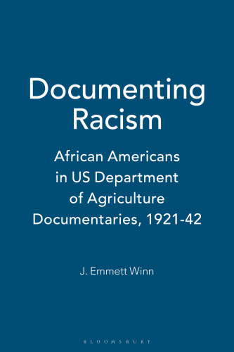 Documenting Racism: African Americans in US Department of Agriculture Documentaries, 1921–42