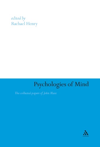Psychologies of Mind. The Collected Papers of John Maze