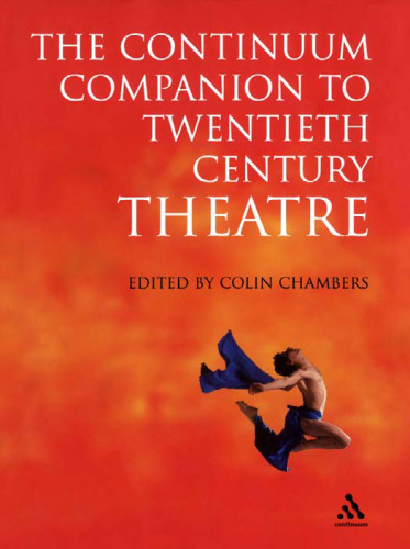 The Continuum Companion to Twentieth Century Theatre