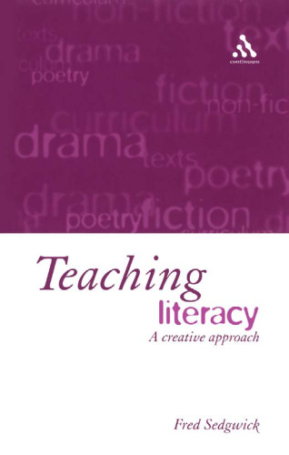 Teaching Literacy: The Creative Approach