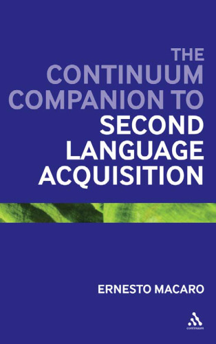 The Continuum Companion to Second Language Acquisition (Bloomsbury Companions)