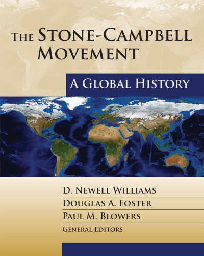 The Stone-Campbell Movement : A Global History