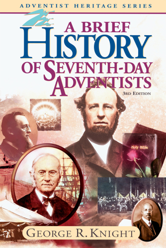 A Brief History Of Seventh-Day Adventists