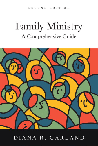 Family Ministry: A Comprehensive Guide