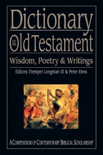 Dictionary of the Old Testament : a Compendium of Contemporary Biblical Scholarship.