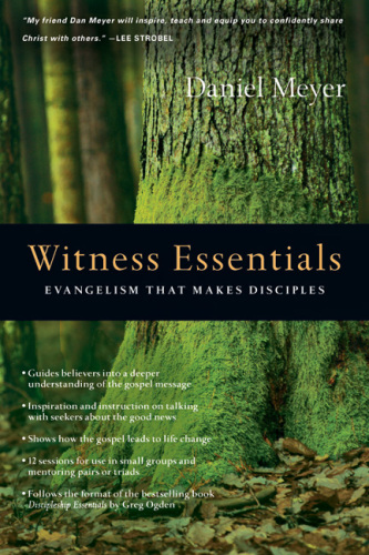 Witness Essentials : Evangelism That Makes Disciples