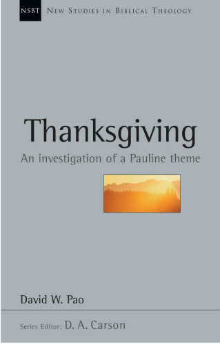 Thanksgiving : An Investigation of a Pauline Theme