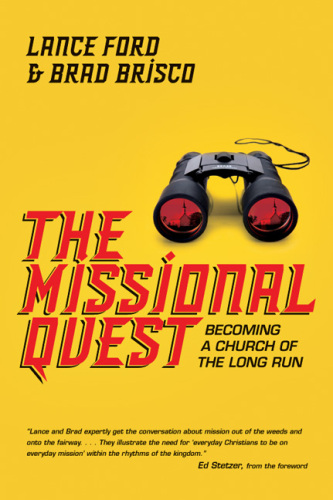 The Missional Quest : Becoming a Church of the Long Run