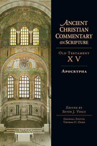 Apocrypha: 15 (Ancient Christian Commentary on Scripture)