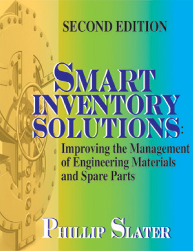 Smart inventory solutions : improving the management of engineering materials and spare parts