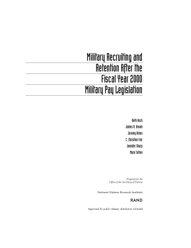 Military Recruiting and Retention After the Fiscal Year 2000 Military Pay Legislation