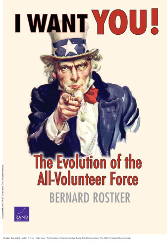 I Want You! : The Evolution of the All-Volunteer Force