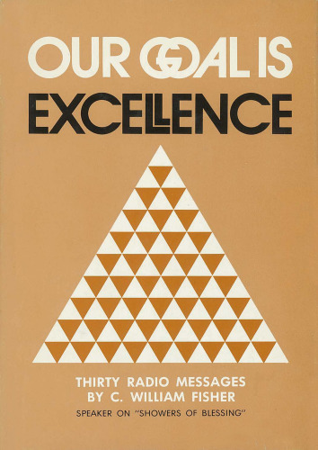 Our Goal Is Excellence: A Compilation of Radio Messages