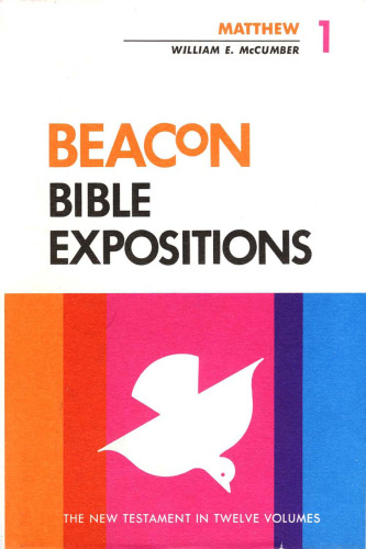 Beacon Bible Expositions, Volume 1: Matthew