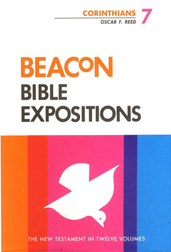 Beacon Bible Expositions, Volume 7: Corinthians