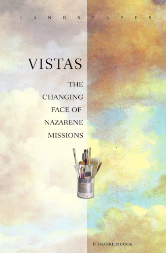 Vistas : The Changing Face of Nazarene Missions