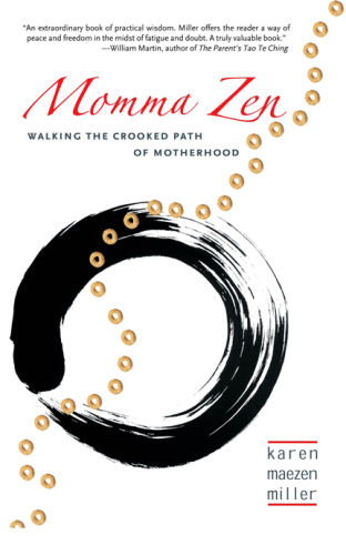 Momma zen: walking the crooked path of motherhood