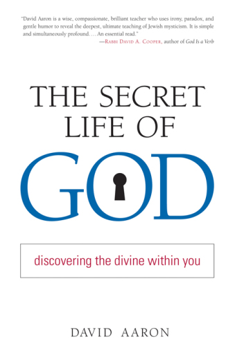 The Secret Life of God: Discovering the Divine Within You