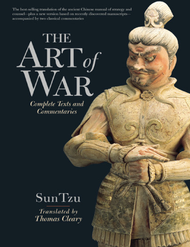 The Art of War: Complete Texts and Commentaries