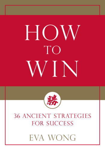 How to Win: 36 Ancient Strategies for Success