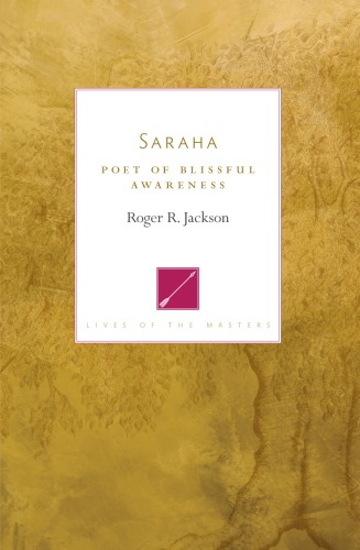 Saraha : Poet of Blissful Awareness