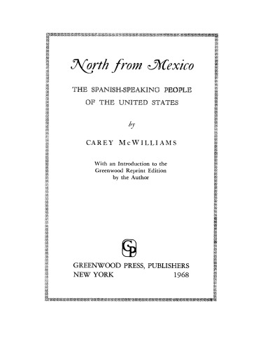 North from Mexico: the Spanish-speaking people of the United States