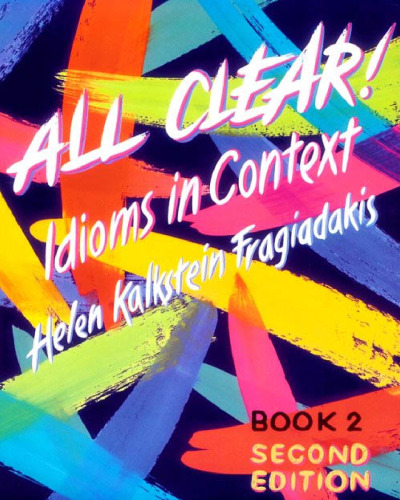 All Clear!: Idioms in Context ( Text and 2 Audiocassettes)