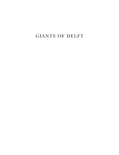 Giants of delft: Johannes Vermeer and the natural philosophers : the parallel search for knowledge during the age of discovery