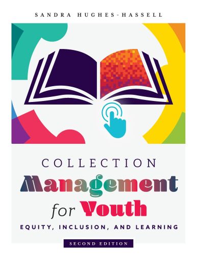 Collection Management for Youth : Equity, Inclusion, and Learning