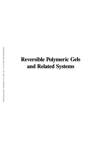 Reversible Polymeric Gels and Related Systems