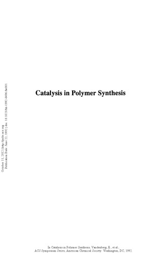 Catalysis in Polymer Synthesis