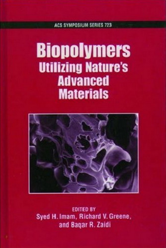 Biopolymers. Utilizing Nature's Advanced Materials
