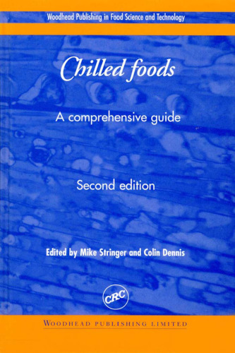 Chilled Foods: A Comprehensive Guide, Second Edition (Woodhead Publishing in Food Science and Technology)