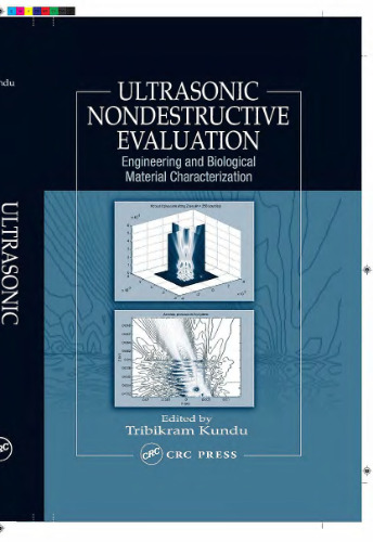 Ultrasonic nondestructive evaluation: engineering and biological material characterization