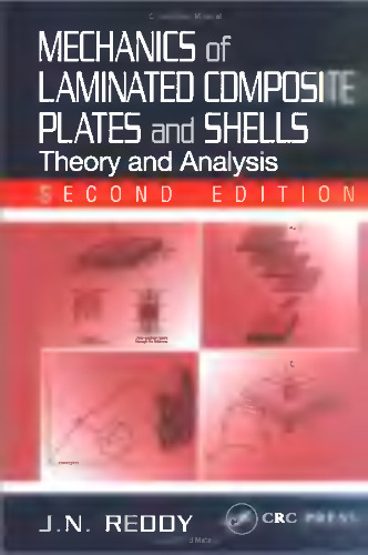 Mechanics of Laminated Composite Plates and Shells: Theory and Analysis