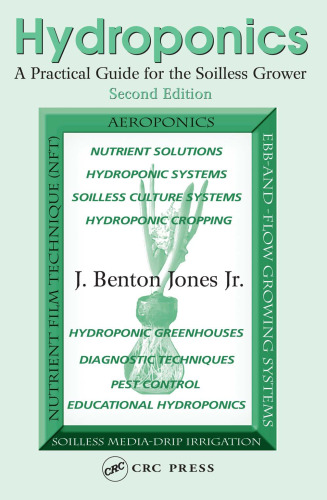 Hydroponics - A Practical Guide for the Soilless Grower