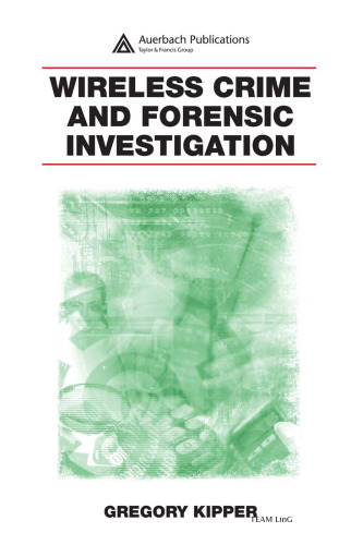 Wireless Crime and Forensic Investigation