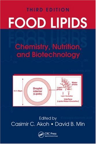 Food Lipids: Chemistry, Nutrition, and Biotechnology