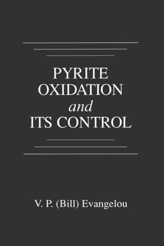 Pyrite Oxidation and Its Control: Solution Chemistry, Surface Chemistry, Acid Mine Drainage