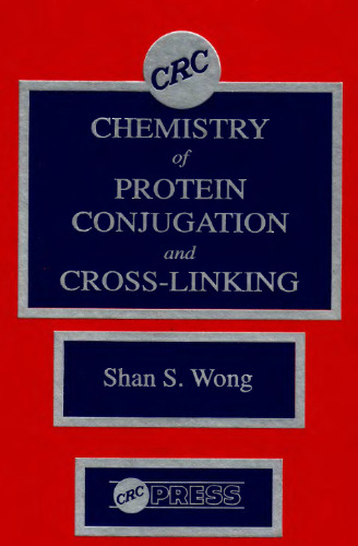 Chemistry of Protein Conjugation and Cross-Linking