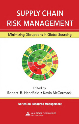 Supply Chain Risk Management: Minimizing Disruptions in Global Sourcing ()