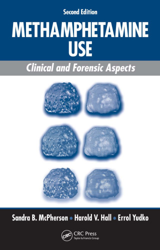 Methamphetamine Use: Clinical and Forensic Aspects,