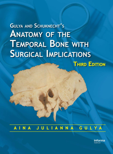 Anatomy of the Temporal Bone with Surgical Implications, Third Edition