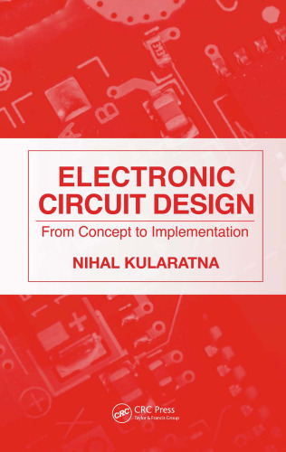 Electronic Circuit Design: From Concept to Implementation