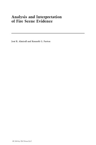 Analysis and Interpretation of Fire Scene Evidence