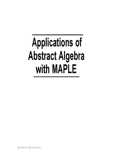 Applications of Abstract Algebra with MAPLE