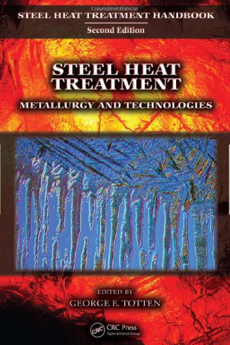 Steel Heat Treatment Handbook Metallurgy And Technologies