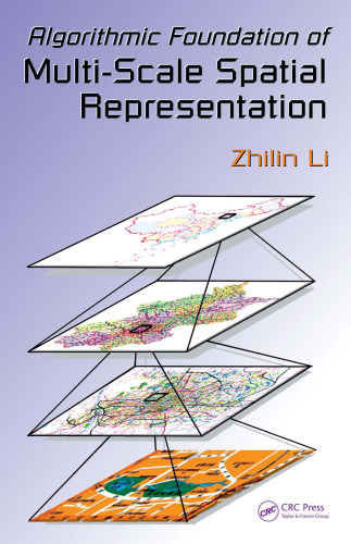 Algorithmic Foundation of Multi-Scale Spatial Representation (2006)(en)(280s)