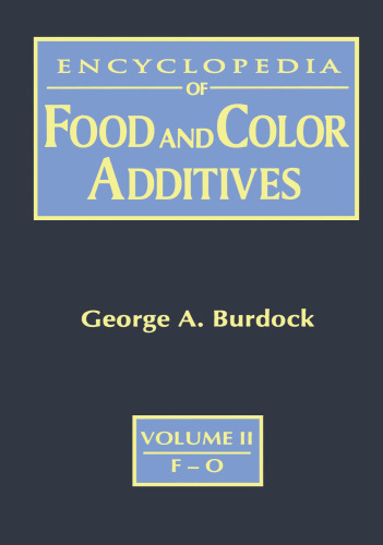 Encyclopedia of Food & Color Additives, Volume 2