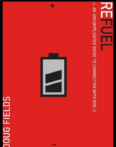 Refuel: An Uncomplicated Guide to Connecting with God
